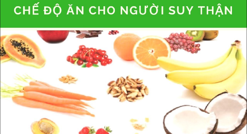 Người suy thận nên ăn gì tốt cho sức khỏe ?